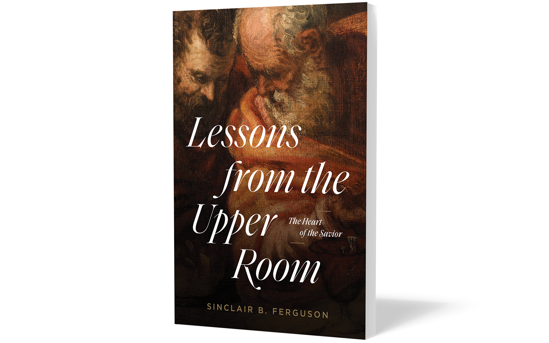 Lessons from the Upper Room: The Heart of the Savior