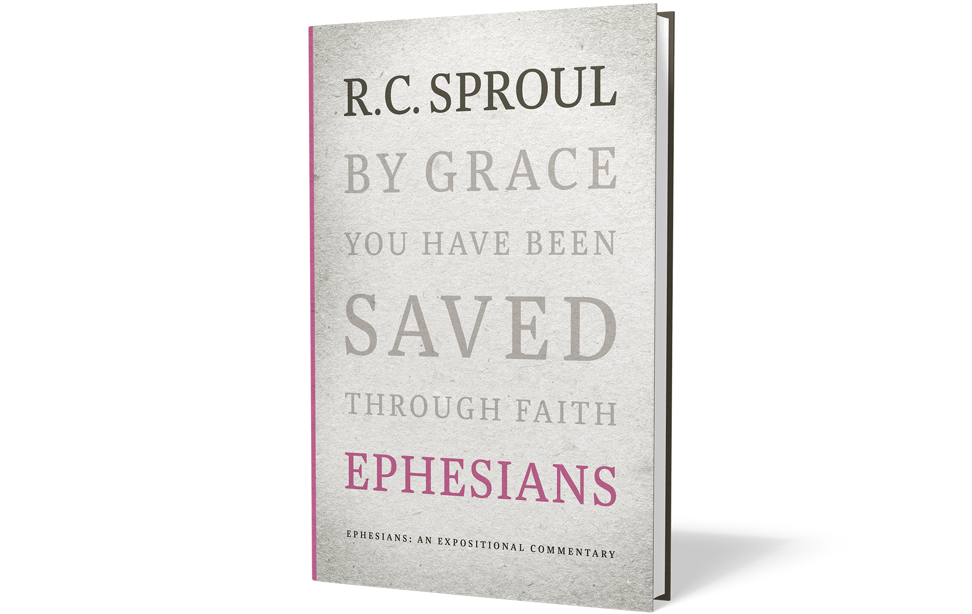 Ephesians: An Expositional Commentary