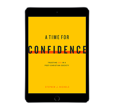 A Time for Confidence: Trusting God in a Post-Christian Society